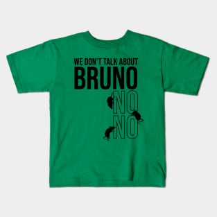 We don't talk about Bruno Kids T-Shirt